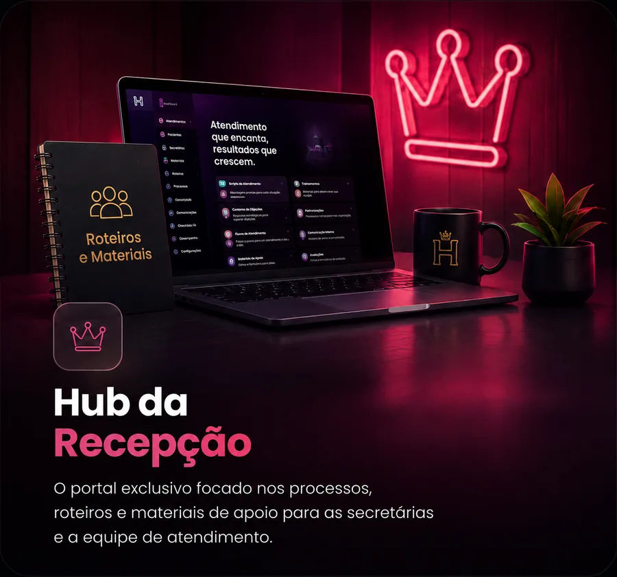Hub da Recepção — O portal exclusivo focado nos processos, roteiros e materiais de apoio para as secretárias e a equipe de atendimento.